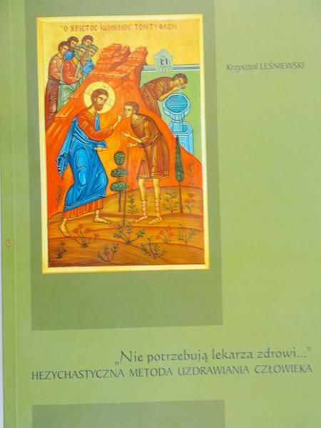 Leśniewski Krzysztof - "Nie potrzebują lekarza zdrowi…"