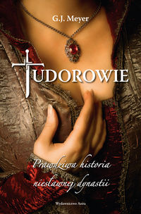 Meyer G.J. - Tudorowie