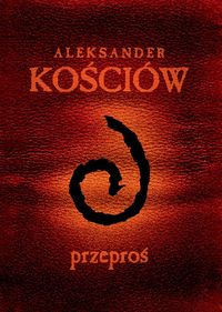 Kościów Aleksander - Przeproś Przewodnik gracza
