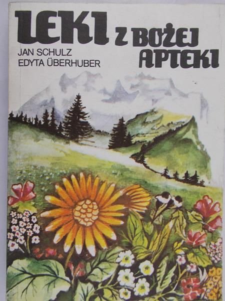 Schulz Jan - Leki z Bożej apteki