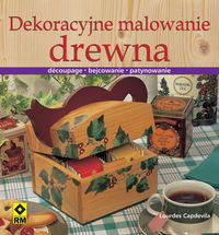 Capdevila Lourdes - Dekoracyjne malowanie drewna
