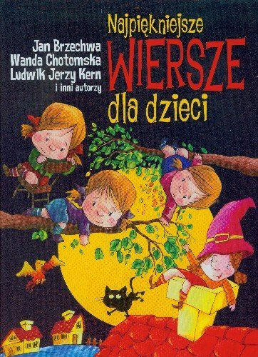 Brzechwa Jan - Najpiękniejsze wiersze dla dzieci