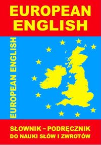 Gordon Jacek - European English Słownik - podręcznik do nauki słów i zwrotów
