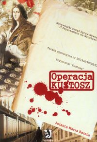 Kaleta Jolanta Maria - Operacja Kustosz