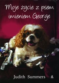 Summers Judith - Moje życie z psem imieniem George