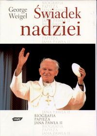 Weigel George - Świadek nadziei