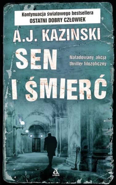 Kazinski A.J. - Sen i śmierć