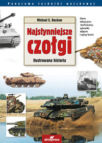 Haskew Michael E. - Najsłynniejsze czołgi