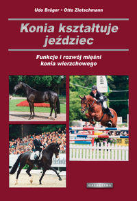 Zietzschmann Otto  - Konia kształtuje jeździec