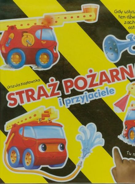 Kozłowska Urszula - Straż Pożarna i Przyjaciele