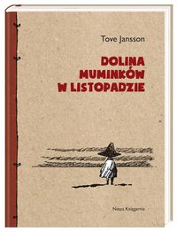 Jansson Tove - Dolina Muminków w listopadzie