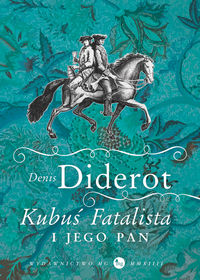 Diderot Denis - Kubuś Fatalista i jego pan
