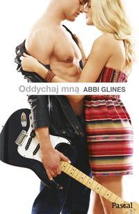 Glines Abbi - Oddychaj mną
