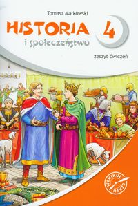 Małkowski Tomasz - Historia i społeczeństwo 4 zeszyt ćwiczeń