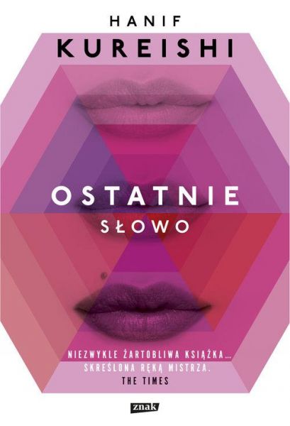 Kureishi Hanif - Ostatnie słowo