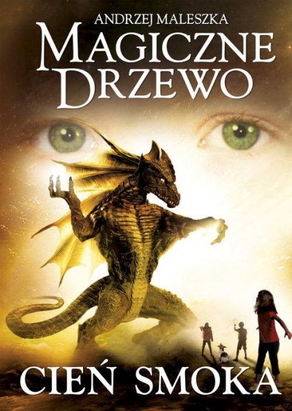 Maleszka Andrzej - Magiczne drzewo. Cień smoka
