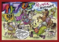 Chmielewski Henryk Jerzy - Tytus, Romek i A'Tomek jako rycerze Bolesława Krzywoustego z wyobraźni Papcia Chmiela narysowani