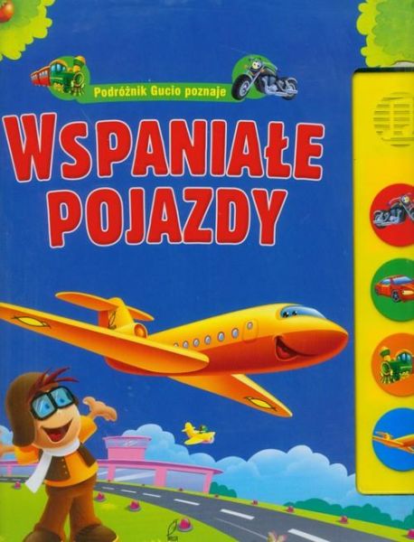 Kozłowska Urszula - Gucio poznaje wspaniałe pojazdy