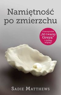 Matthews Sadie - Namiętność po zmierzchu