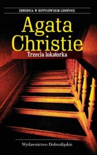 Christie Agatha - Trzecia lokatorka