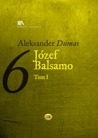 Dumas Aleksander - Józef Balsamo, Tom 1