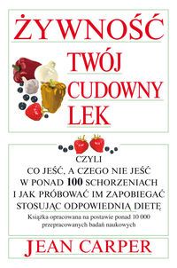 Carper Jean - Żywność twój cudowny lek