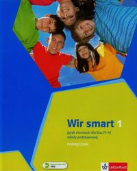 Kubicka Aleksandra - Wir Smart 1 Podręcznik + CD