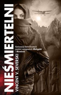 Severski Vincent V. - Nieśmiertelni, Nowa