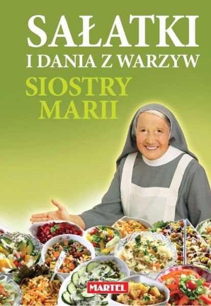 Goretti Maria - Sałatki i dania z warzyw Siostry Marii