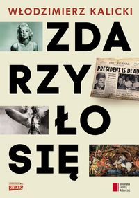 Kalicki Włodzimierz - Zdarzyło się