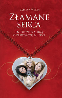 Wells Pamela - Złamane serca