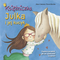 Cabrera Aleix - Księżniczka Julka i jej kucyk, Nowa