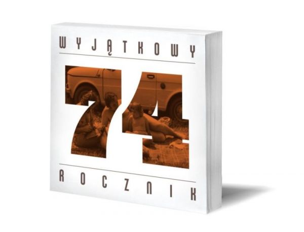 Kaniewski Mateusz (red.) - '74 Wyjątkowy rocznik