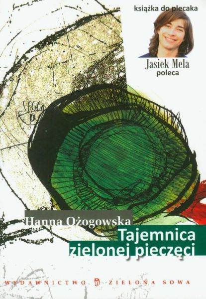 Ożogowska Hanna - Tajemnica zielonej pieczęci