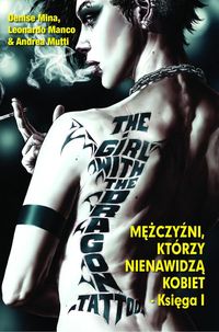 Mina Denise - Millennium : Mężczyźni którzy nienawidzą kobiet : Księga I