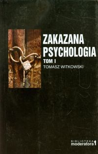 Witkowski Tomasz - Zakazana psychologia t.1