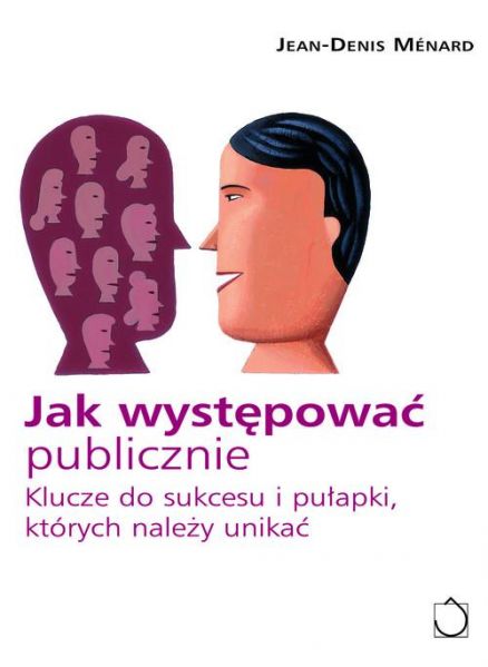 Menard Jean-Denis - Jak występować publicznie