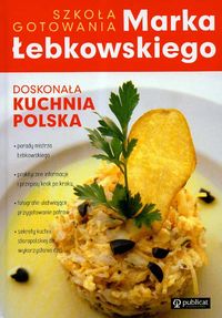 Łebkowski Marek - Doskonała kuchnia Polska