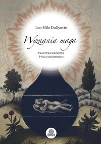 DuQuette Lon Milo - Wyznania maga