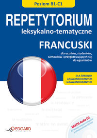 Francuski: Repetytorium leksykalno tematyczne + CD Poziom B1-C1, Nowa
