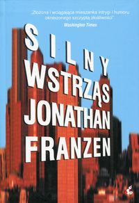 Franzen Jonathan - Silny wstrząs