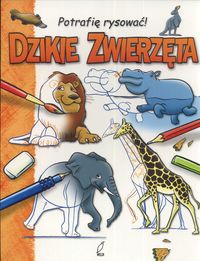 Dzikie zwierzęta Potrafię rysować