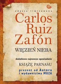 Zafon Carlos Ruiz - Więzień Nieba / Książę Parnasu, Nowa