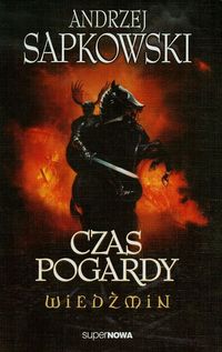 Sapkowski Andrzej - Wiedźmin 4 Czas pogardy