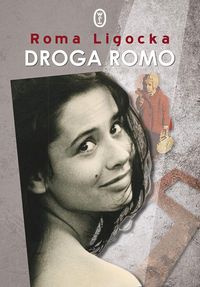 Ligocka Roma - Droga Romo