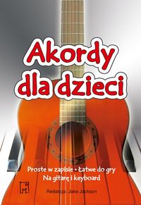 Jackson Jacke - Akordy dla dzieci Keyboard i gitara