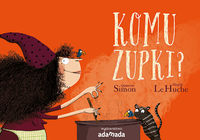 Quitterie Simon - Komu zupki?