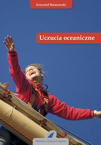 Baranowski Krzysztof - Uczucia oceaniczne