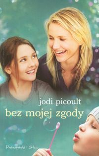 Picoult Jodi - Bez mojej zgody