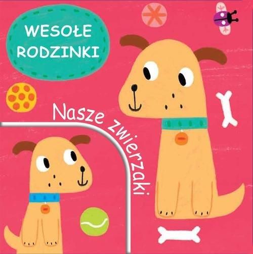 Nasze zwierzaki: Wesołe rodzinki